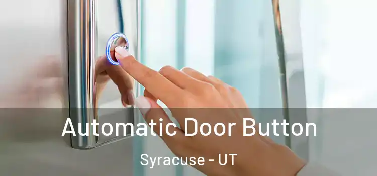 Automatic Door Button Syracuse - UT