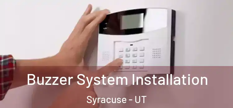 Buzzer System Installation Syracuse - UT