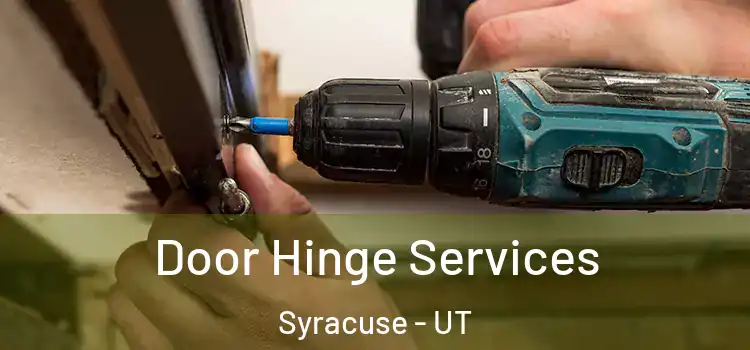 Door Hinge Services Syracuse - UT