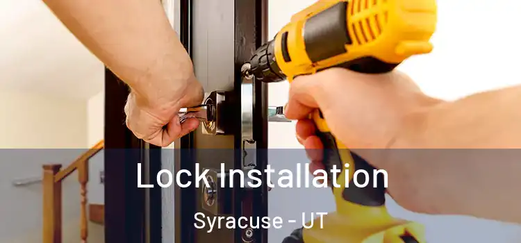 Lock Installation Syracuse - UT