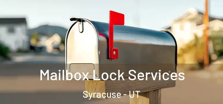 Mailbox Lock Services Syracuse - UT