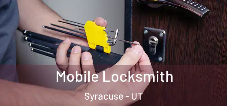 Mobile Locksmith Syracuse - UT