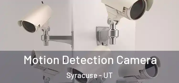  Motion Detection Camera Syracuse - UT