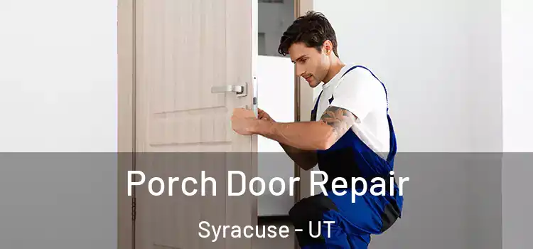  Porch Door Repair Syracuse - UT