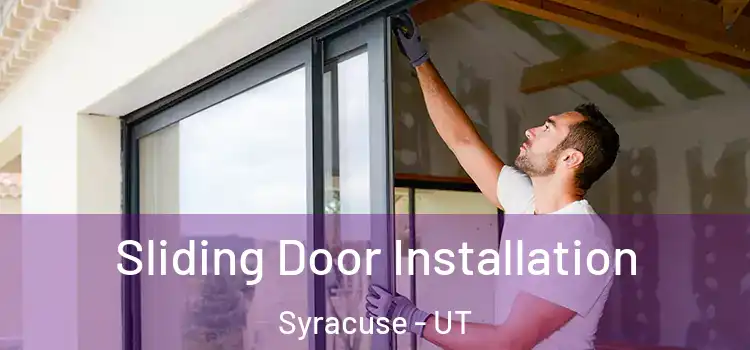  Sliding Door Installation Syracuse - UT